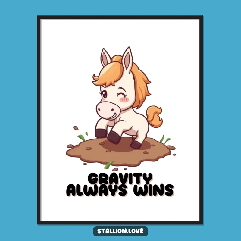Funny Horse Slipping Mud Poster: Hilarious Equestrian Art for Wall Decor